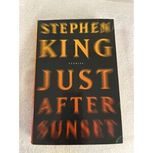 Just After Sunset Hardcover Stephen King 2008 Short Stories Maine 1st Edition